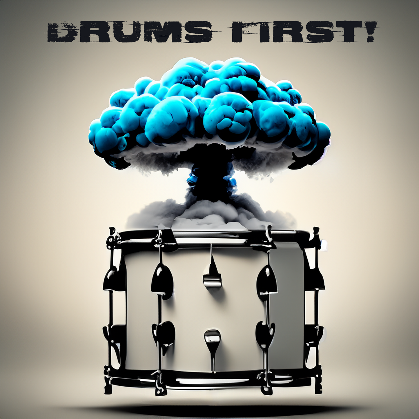 DRUMS FIRST!
